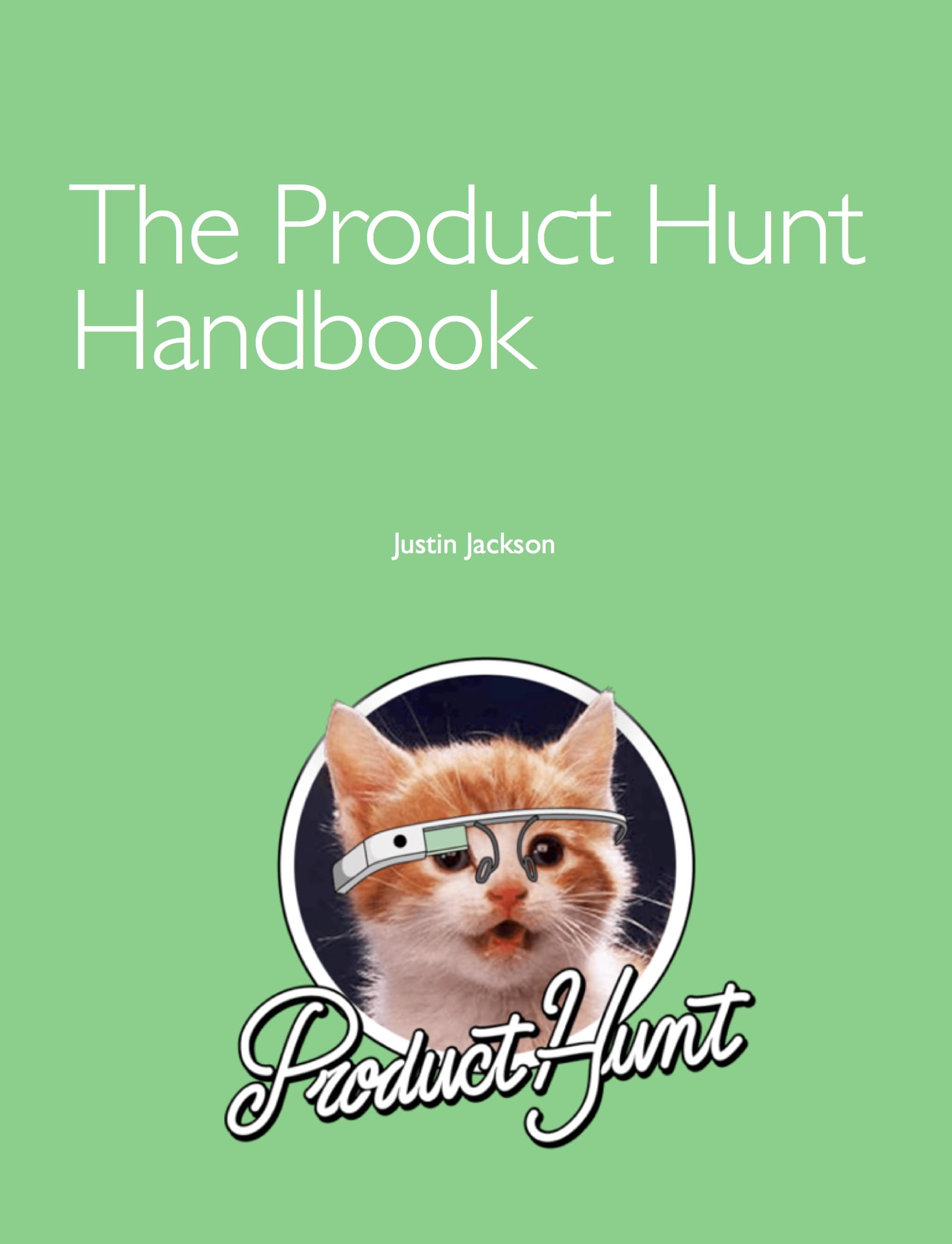 The Product Hunt Handbook by Justin Jackson